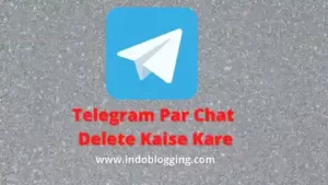 Telegram Par Chat Delete Kaise Kare
