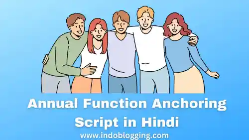Annual Function Anchoring Script in Hindi - Indo Blogging